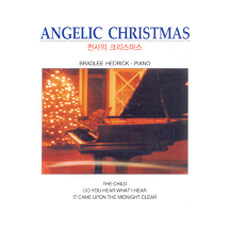 천사의 크리스마스 - Angelic Christmas/브래들리 헤드릭 (Bradlee Hedrick) 연주/샴스미디어