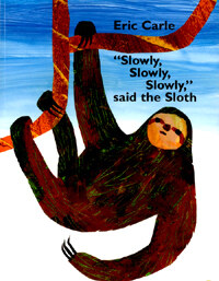 Slowly, Slowly Said the Sloth (paperback)