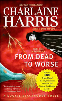 From Dead to Worse (Mass Market Paperback, Reprint Edition)