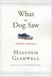 What the Dog Saw : And Other Adventures (Paperback)