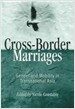 Cross-Border Marriages (Paperback)