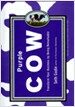 Purple Cow