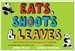 Eats, Shoots & Leaves