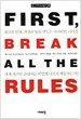 First, Break All the Rules