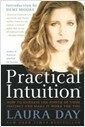 Practical Intuition (Reprint, Paperback) - How to Harness the Power of Your Instinct and Make It Work for You