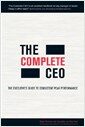 The Complete Ceo (Paperback) - The Executive's Guide to Consistent Peak Performance