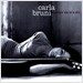 Carla Bruni - Quelqu'un M'a Dit