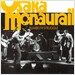 Osaka Monaurail - Rumble'n Struggle