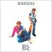 B'z - BANZAI