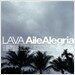 Lava - Aile Alegria