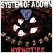 System Of A Down - Hypnotize