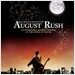 August Rush (어거스트 러쉬) - O.S.T.