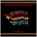 John McLaughlin, Al Di Meola & Paco De Lucia - Friday Night In San Francisco