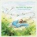 My Love My Guitar : The Best of Acoustic Guitar