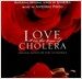 [수입] Love In The Time Of Cholera (콜레라 시대의 사랑) - O.S.T.