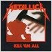 Metallica - KILL 'EM ALL