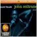 John Coltrane - Ultimate Blue Train