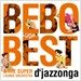 Bebo Best & The Super Lounge Orchestra - d'jazzonga